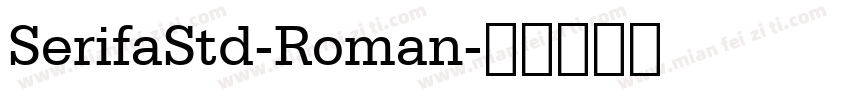 SerifaStd-Roman字体转换