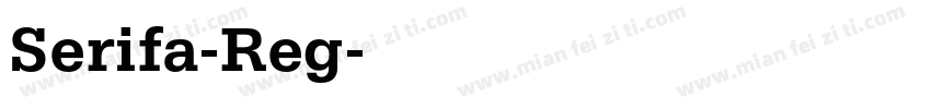 Serifa-Reg字体转换
