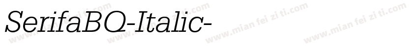 SerifaBQ-Italic字体转换