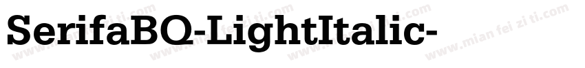 SerifaBQ-LightItalic字体转换