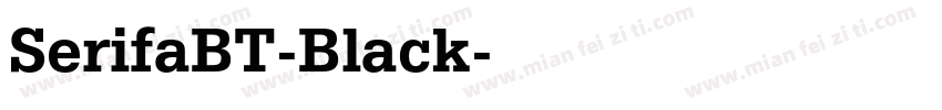 SerifaBT-Black字体转换