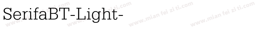 SerifaBT-Light字体转换