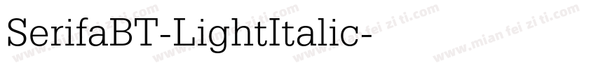 SerifaBT-LightItalic字体转换