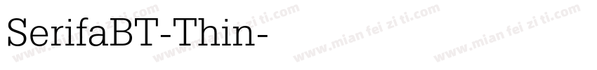 SerifaBT-Thin字体转换