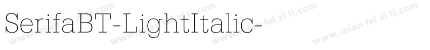 SerifaBT-LightItalic字体转换