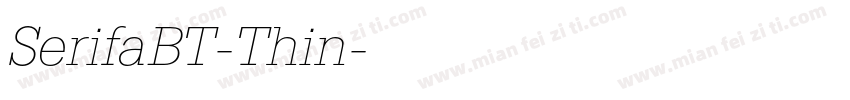 SerifaBT-Thin字体转换