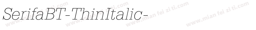 SerifaBT-ThinItalic字体转换