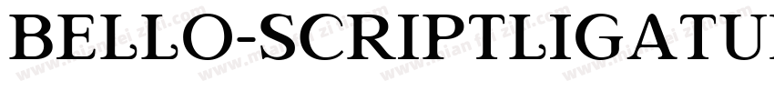 Bello-ScriptLigatur字体转换