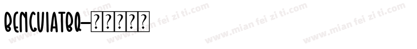 BenguiatBQ字体转换