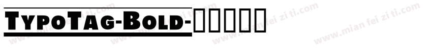 TypoTag-Bold字体转换