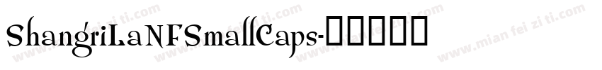 ShangriLaNFSmallCaps字体转换
