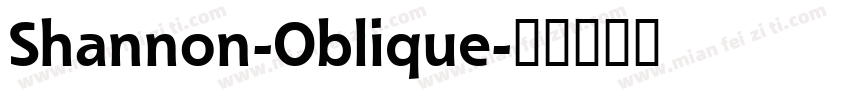 Shannon-Oblique字体转换
