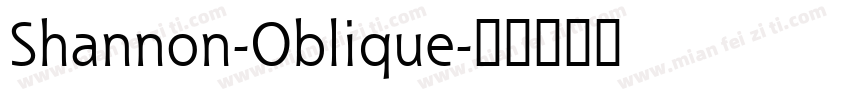 Shannon-Oblique字体转换