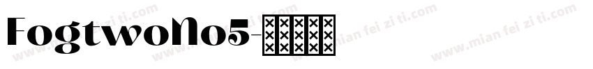 FogtwoNo5字体转换