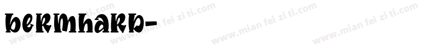 bermhard字体转换