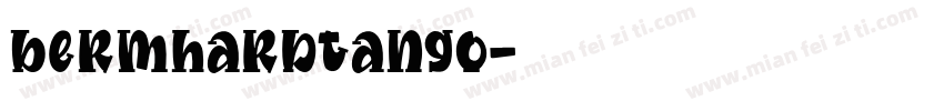 bermhardtango字体转换