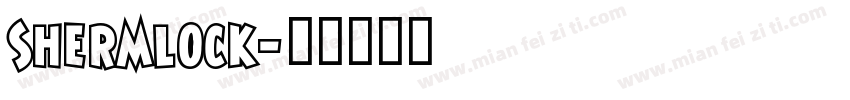 Shermlock字体转换