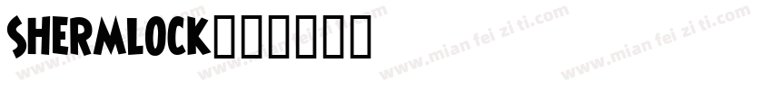 Shermlock字体转换