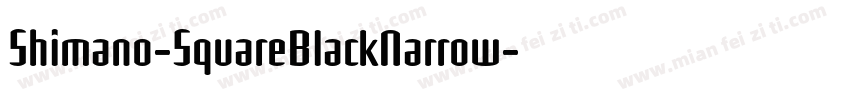 Shimano-SquareBlackNarrow字体转换