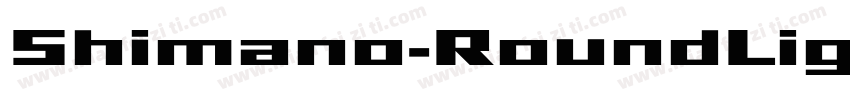 Shimano-RoundLight字体转换