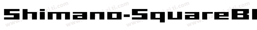 Shimano-SquareBlackNarrow字体转换