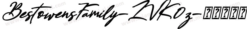 BestowensFamily-ZVK0z字体转换