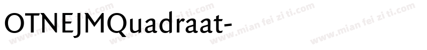 OTNEJMQuadraat字体转换