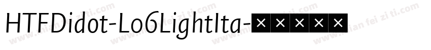 HTFDidot-L06LightIta字体转换