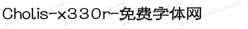 Cholis-x330r字体转换