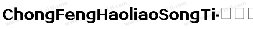 ChongFengHaoliaoSongTi字体转换