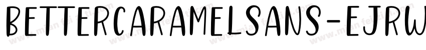 BetterCaramelSans-EjRW字体转换