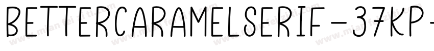 BetterCaramelSerif-37Kp字体转换