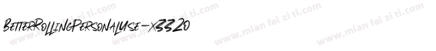 BetterRollingPersonalUse-x332O字体转换