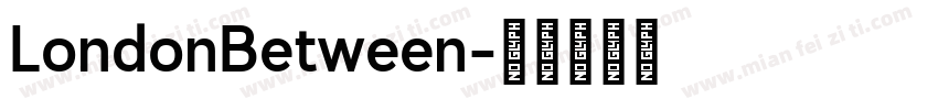 LondonBetween字体转换