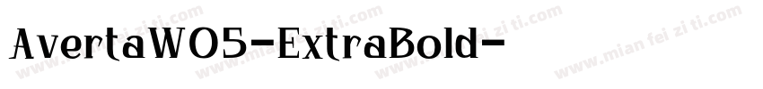 AvertaW05-ExtraBold字体转换