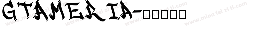 GTAmeria字体转换