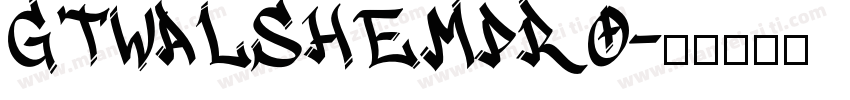 GTWalshempro字体转换