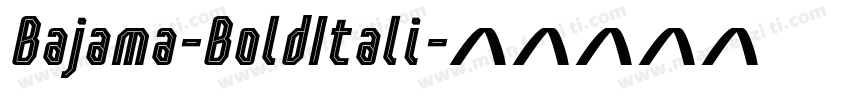 Bajama-BoldItali字体转换