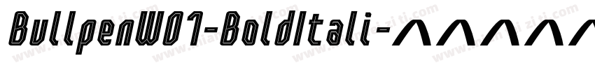 BullpenW01-BoldItali字体转换