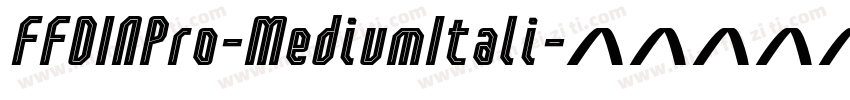 FFDINPro-MediumItali字体转换