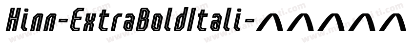 Hinn-ExtraBoldItali字体转换
