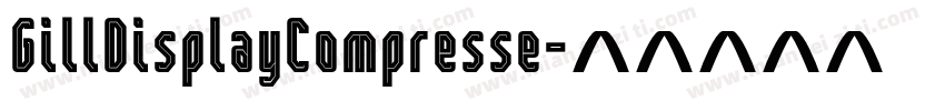 GillDisplayCompresse字体转换