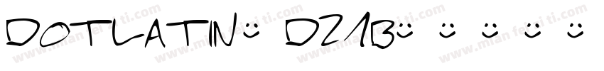 dotlatin_d21b字体转换