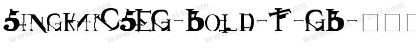 SingkaiCSEG-Bold-T-GB字体转换