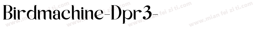 Birdmachine-Dpr3字体转换