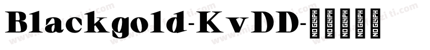 Blackgold-KvDD字体转换