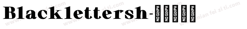 Blacklettersh字体转换