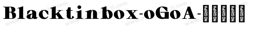 Blacktinbox-oGoA字体转换