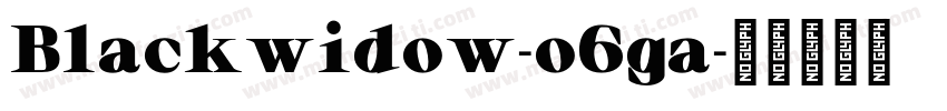 Blackwidow-o6ga字体转换