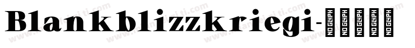 Blankblizzkriegi字体转换